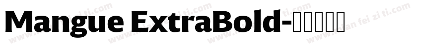 Mangue ExtraBold字体转换